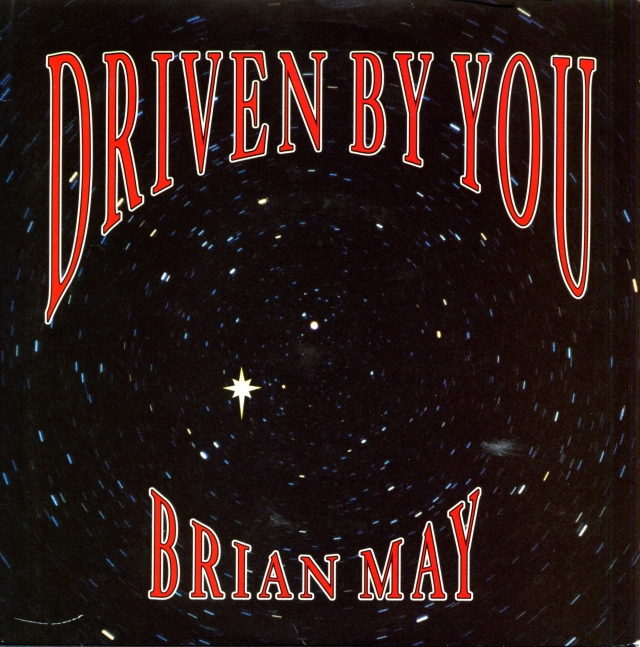 [Brian May] Driven By You / Just One Life - PARLOPHONE R 6304 UK (1991) 